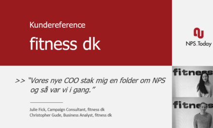 “Vores nye COO stak mig en folder om NPS og så var vi i gang.”